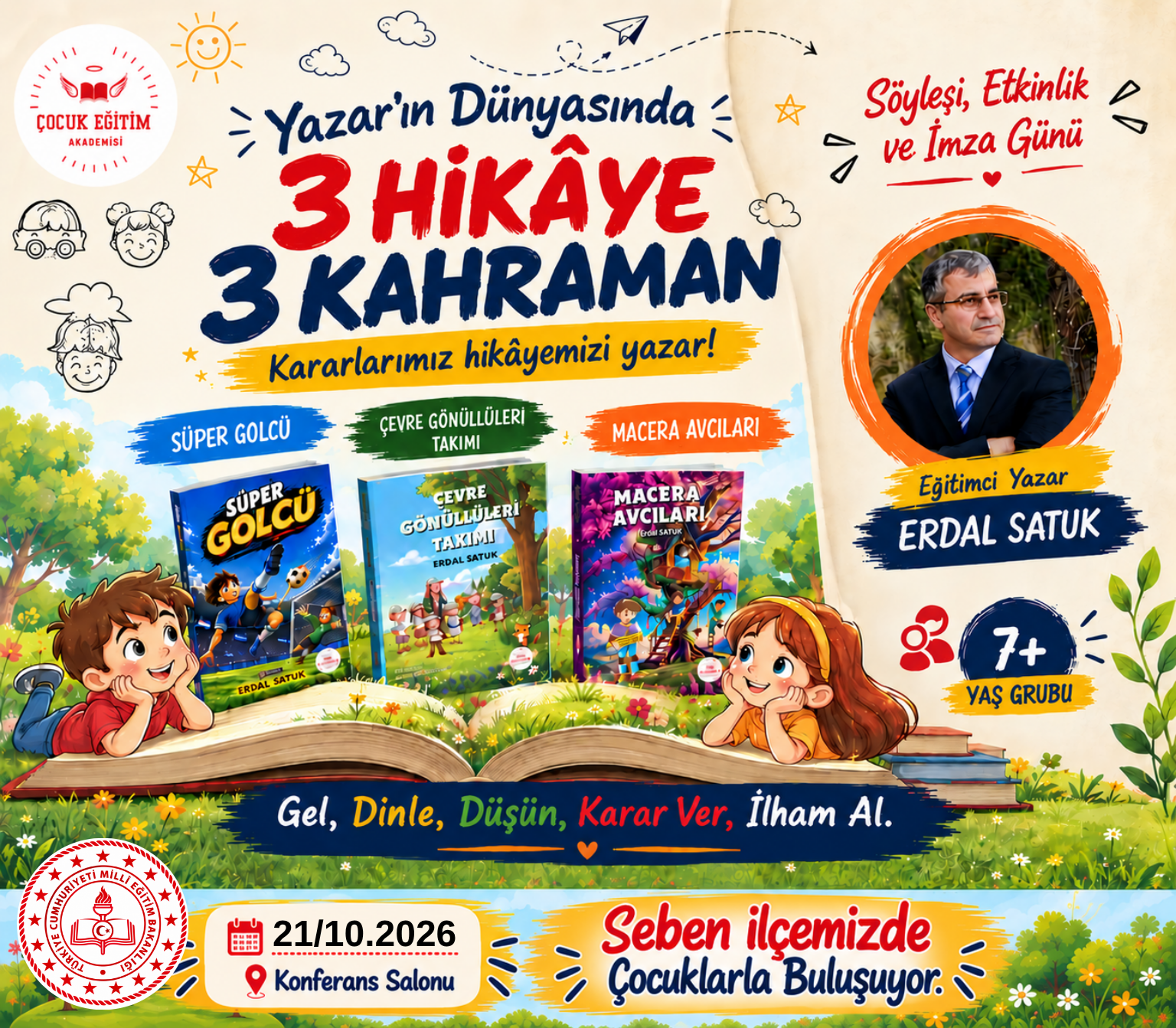 Erdal Satuk’un Seben’deki çocuklarla yazar buluşması etkinliğinin afişi