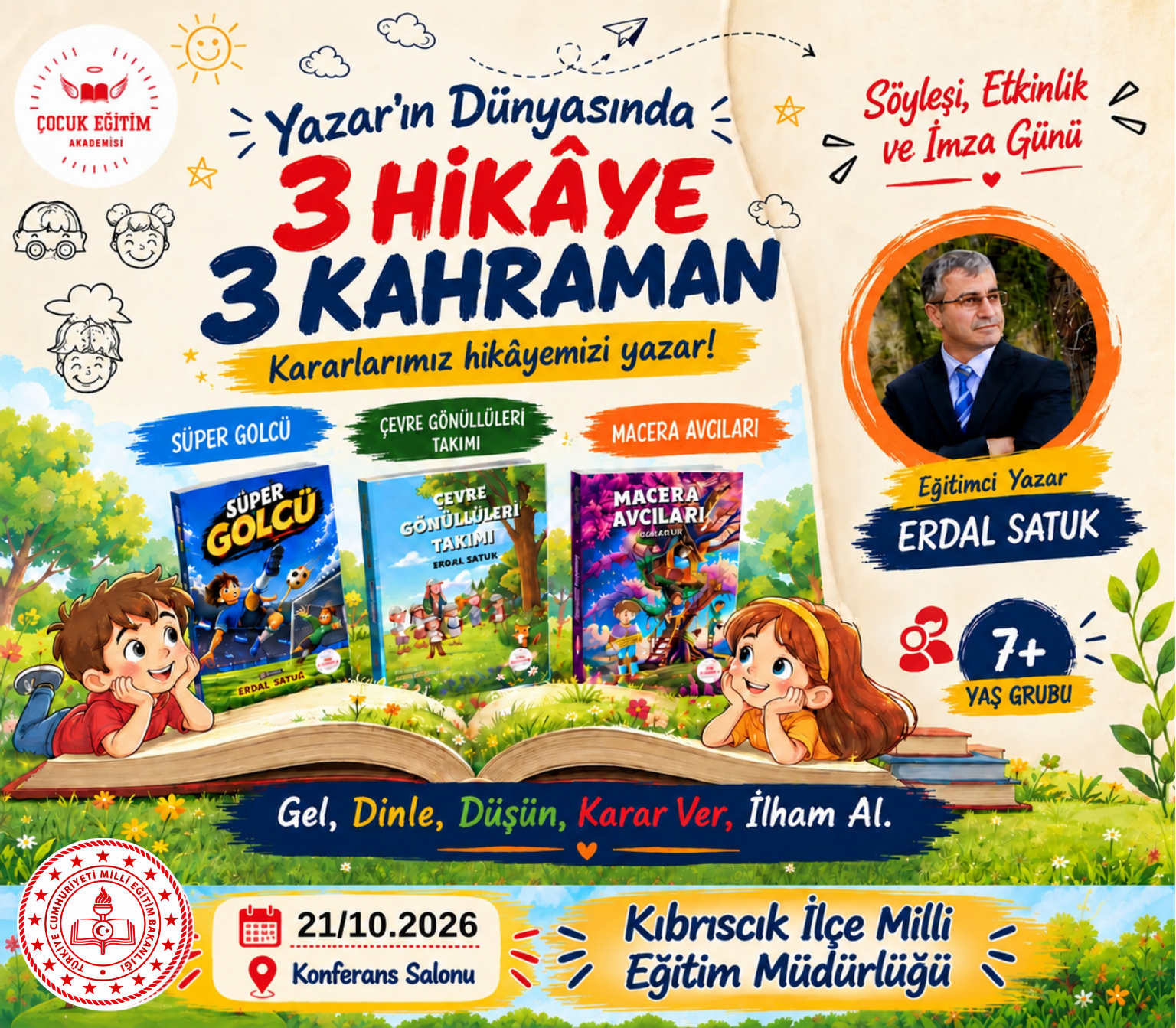 Erdal Satuk’un çocuk kitaplarıyla Kıbrıscık yazar buluşması etkinliğinin afişi